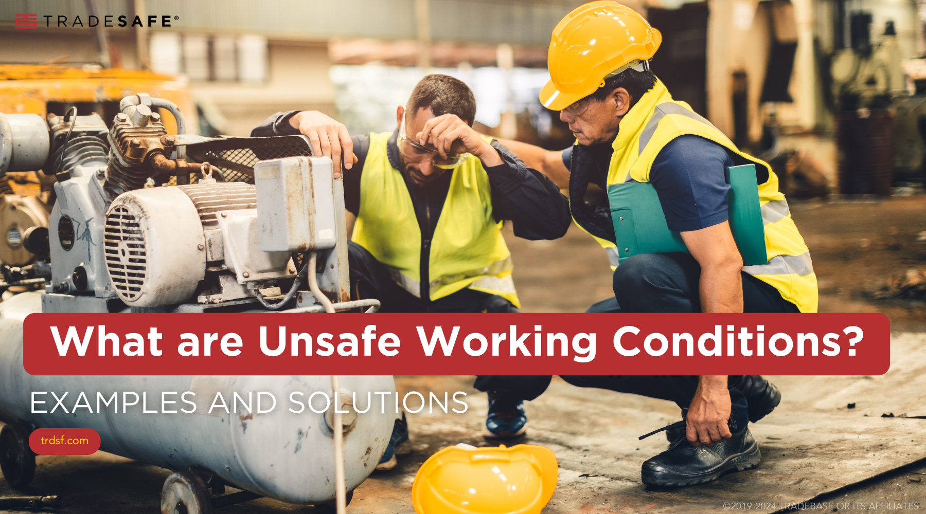 Unsafe Working Conditions Examples & Solutions | TRADESAFE